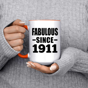 113th Birthday Fabulous Since 1911 - 15oz Accent Mug Orange
