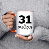 31st Birthday 31 & Fabulous - 15oz Accent Mug Orange