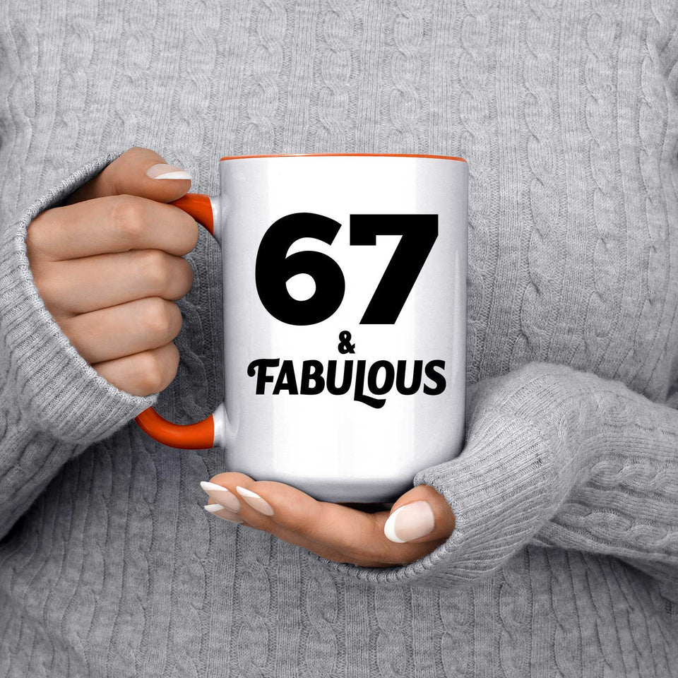 67th Birthday 67 & Fabulous - 15oz Accent Mug Orange