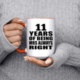 11th Anniversary 11 Years of Being Mrs Always Right - 15oz Accent Mug Orange