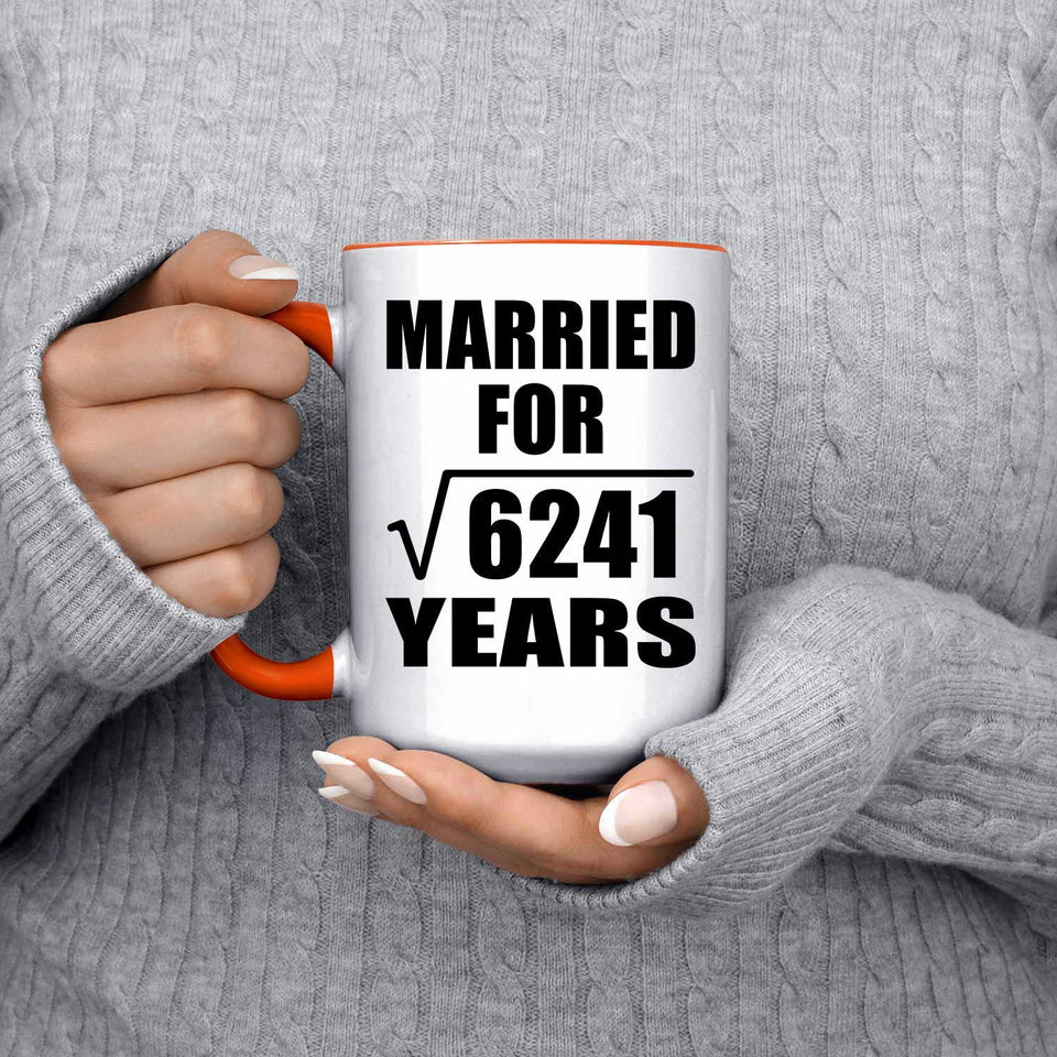 79th Anniversary Married For Square Root of 6241 Years - 15oz Accent Mug Orange