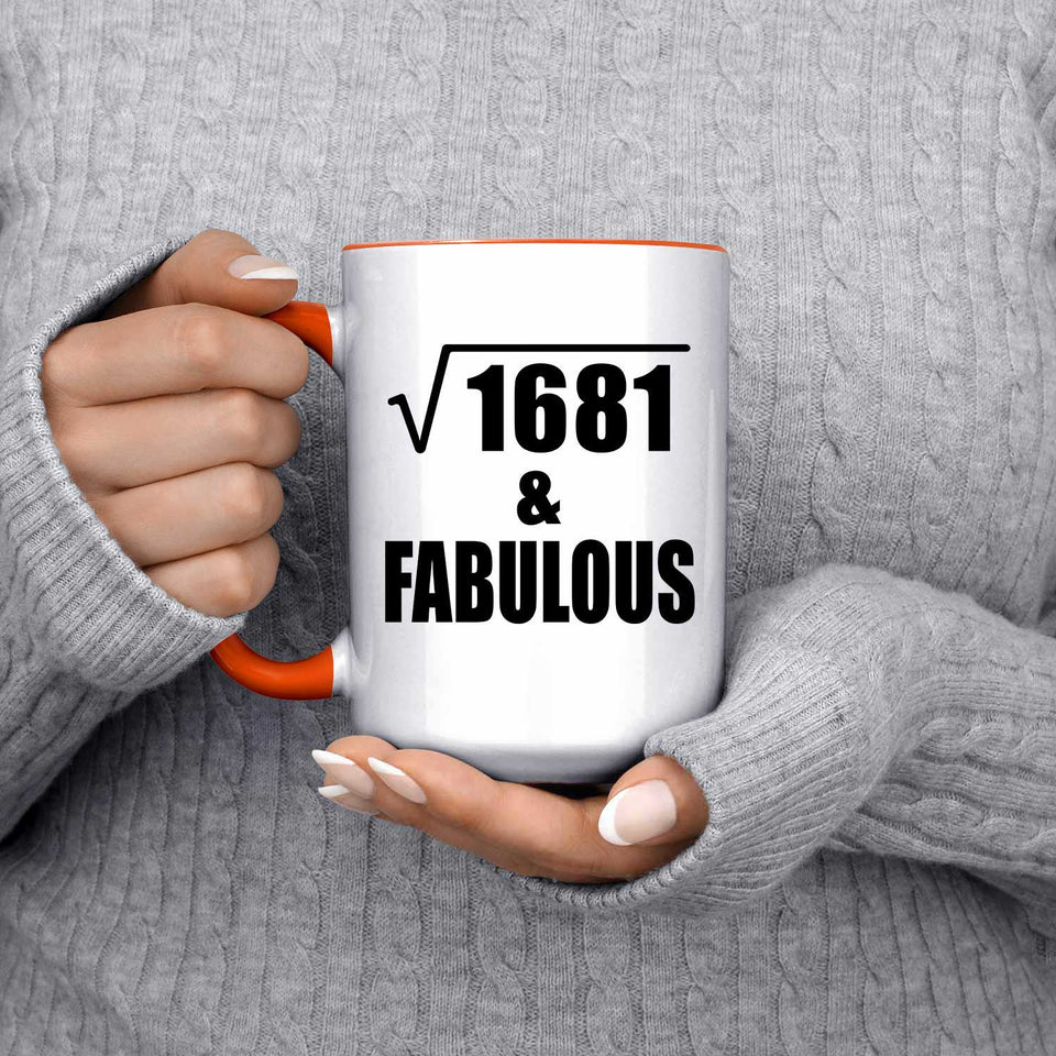 41st Birthday Square Root of 1681 & Fabulous - 15oz Accent Mug Orange