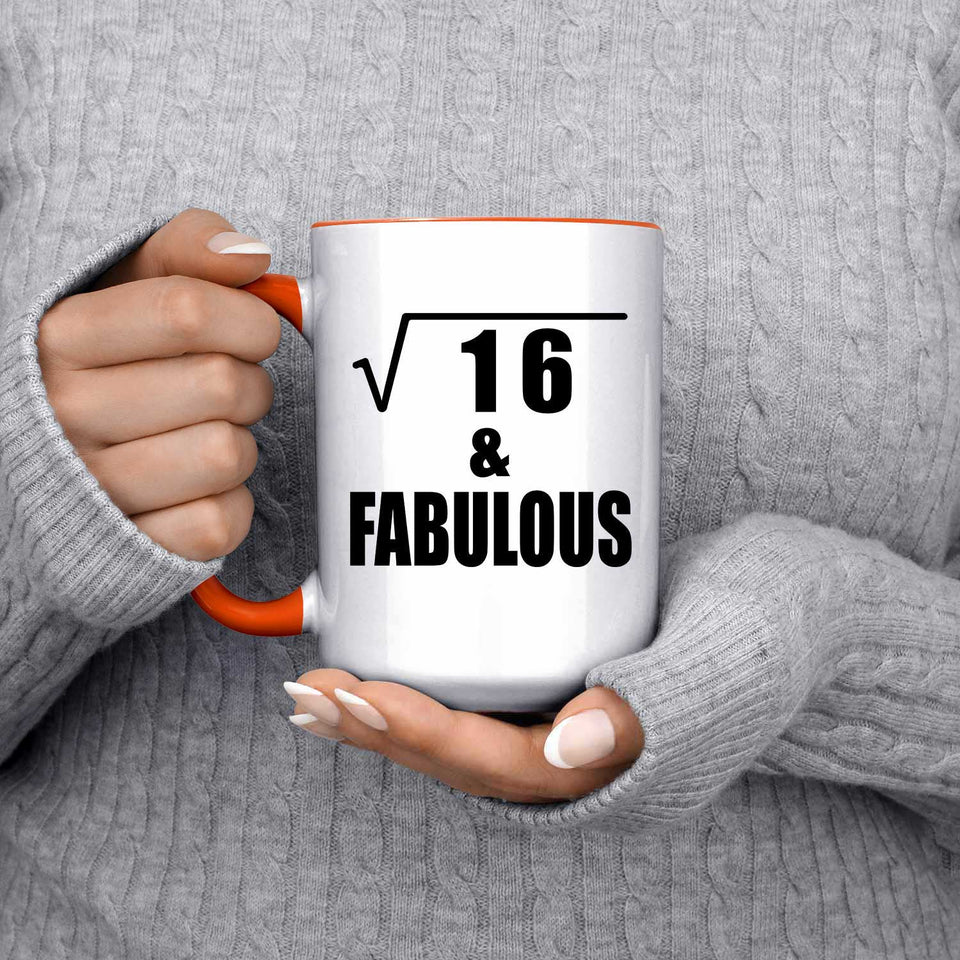 4th Birthday Square Root of 16 & Fabulous - 15oz Accent Mug Orange