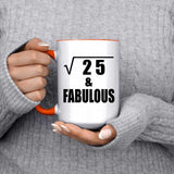 5th Birthday Square Root of 25 & Fabulous - 15oz Accent Mug Orange