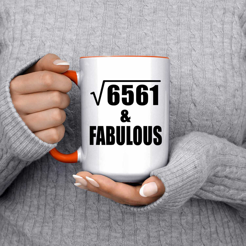 81st Birthday Square Root of 6561 & Fabulous - 15oz Accent Mug Orange