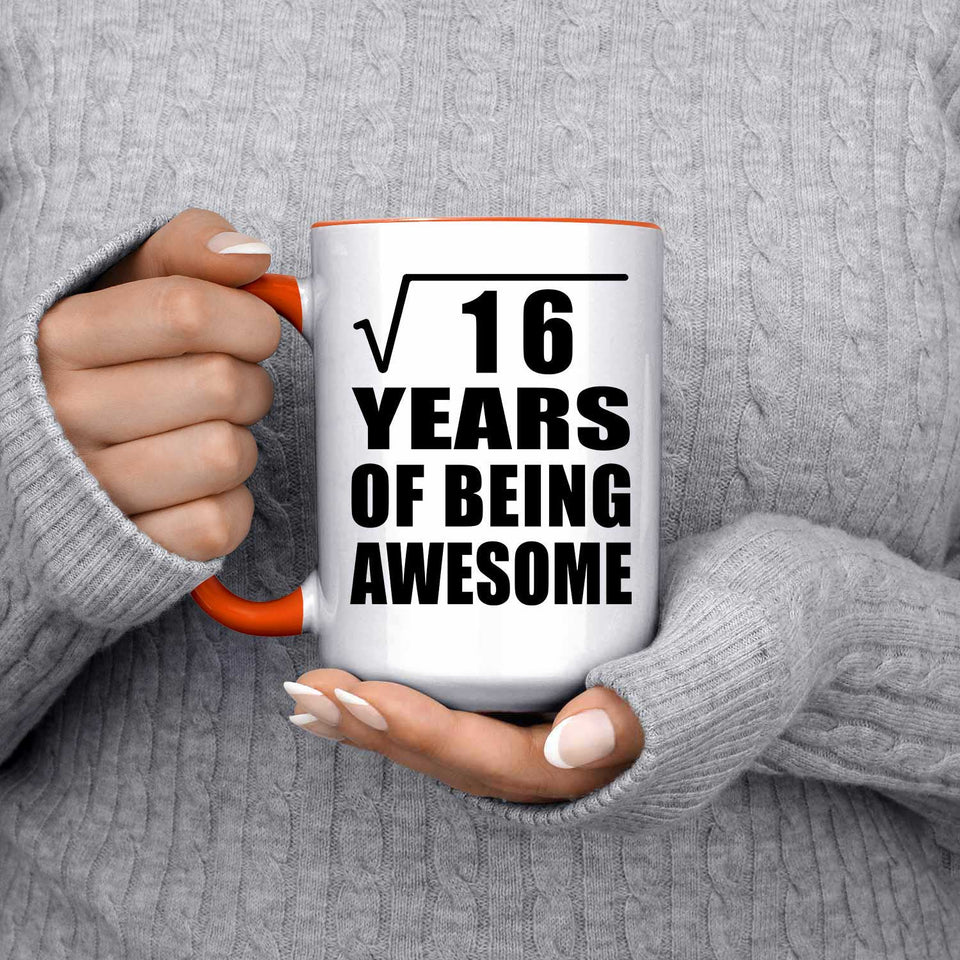 4th Birthday Square Root of 16 Years of Being Awesome - 15oz Accent Mug Orange