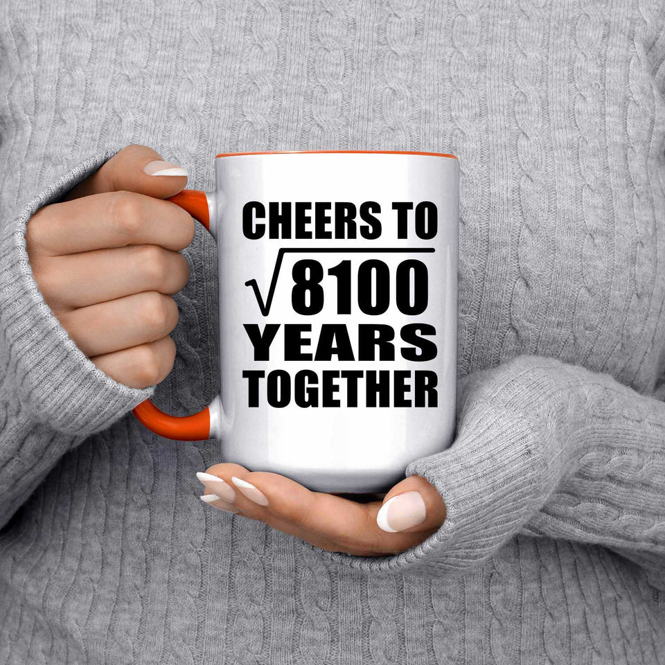 90th Anniversary Cheers To Square Root of 8100 Years Together - 15oz Accent Mug Orange