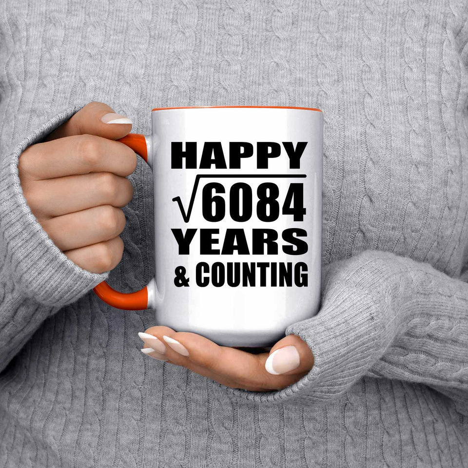 Happy 78th Anniversary Square Root of 6084 Years & Counting - 15oz Accent Mug Orange
