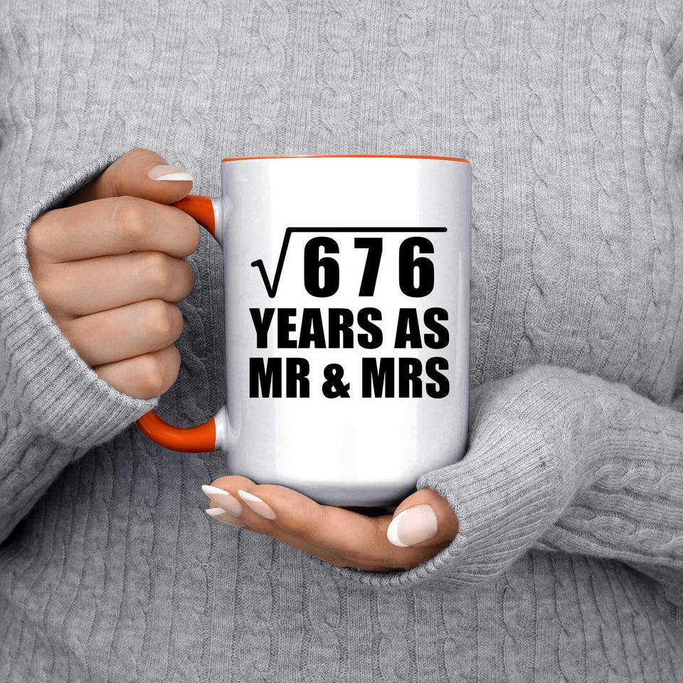 26th Anniversary Square Root of 676 Years As Mr & Mrs - 15oz Accent Mug Orange