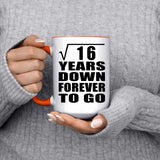 4th Anniversary Square Root of 16 Years Down Forever To Go - 15oz Accent Mug Orange
