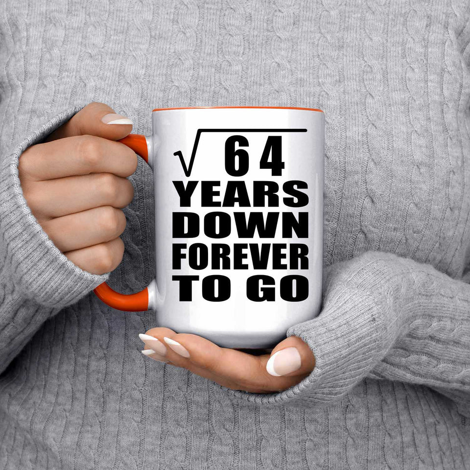 8th Anniversary Square Root of 64 Years Down Forever To Go - 15oz Accent Mug Orange