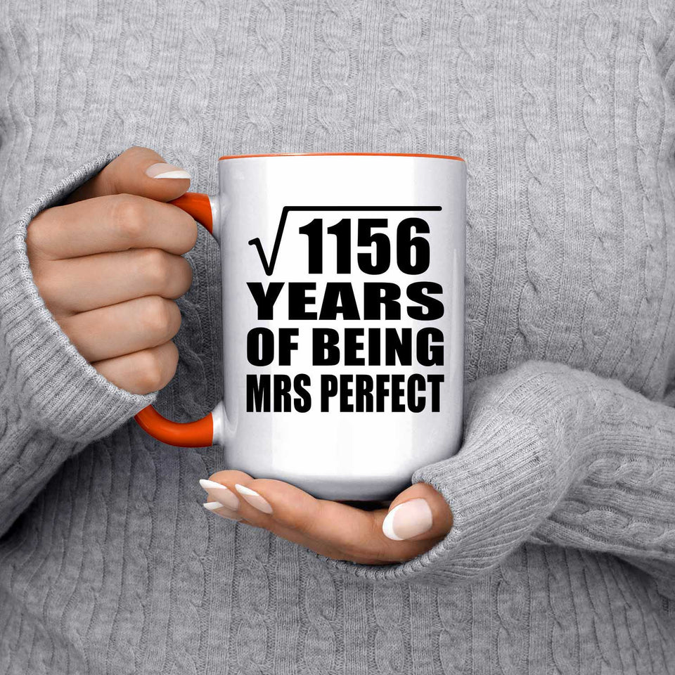 34th Anniversary Square Root of 1156 Years of Mrs Perfect - 15oz Accent Mug Orange