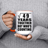 7th Anniversary Square Root of 49 Years Who's Counting - 15oz Accent Mug Orange
