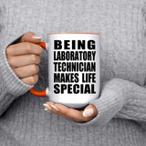 Being Laboratory Technician Makes Life Special - 15oz Accent Mug Orange