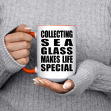 Collecting Sea Glass Makes Life Special - 15oz Accent Mug Orange