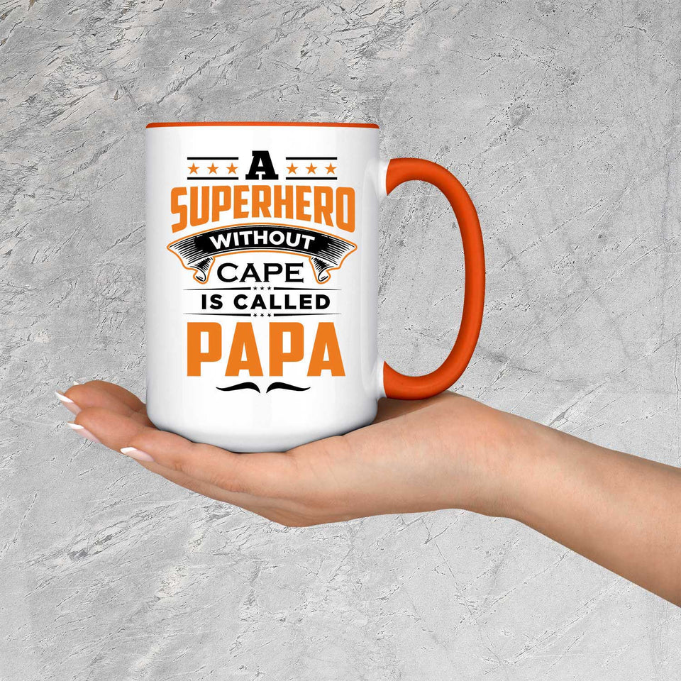 A Superhero Without Cape is Called Papa - 15oz Accent Mug Orange