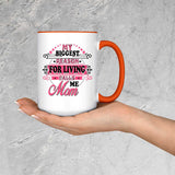 My Biggest Reason For Living Calls Me Mom - 15oz Accent Mug Orange
