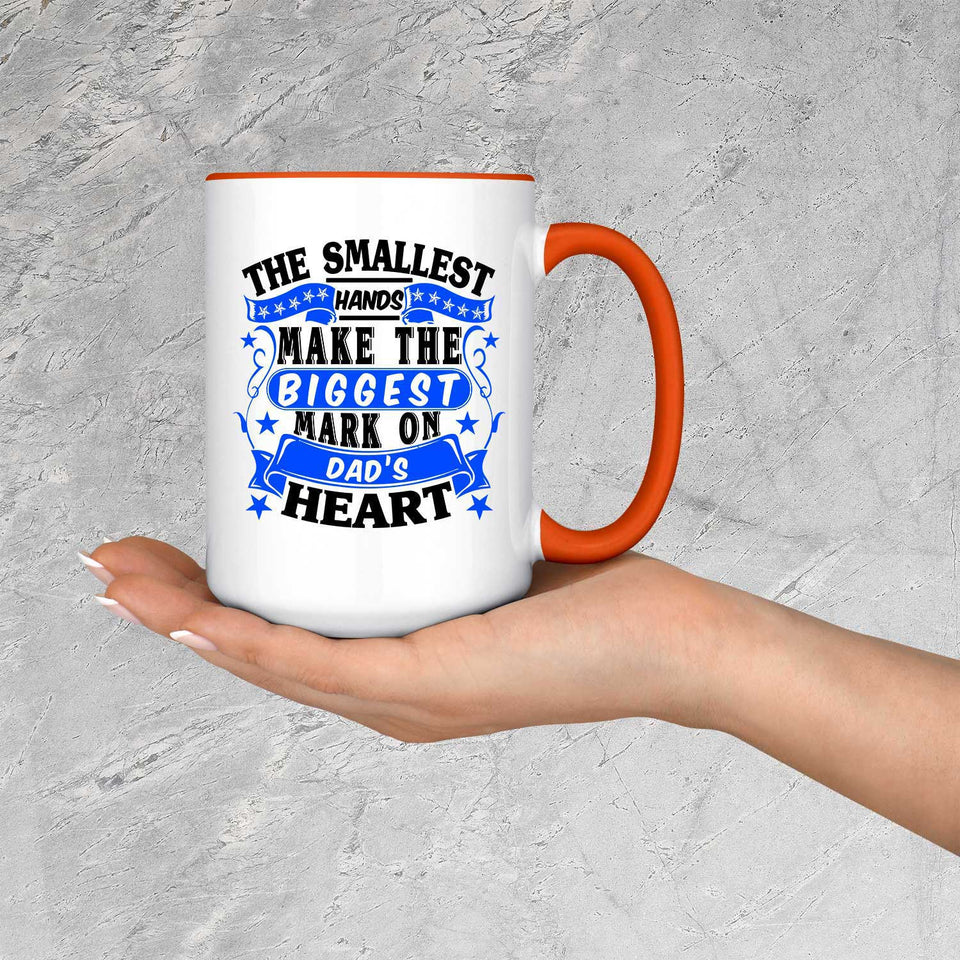The Smallest Hands Make The Biggest Mark On Dad's Heart - 15oz Accent Mug Orange
