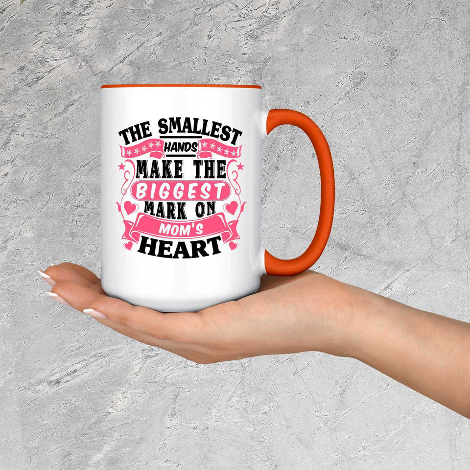 The Smallest Hands Make The Biggest Mark On Mom's Heart - 15oz Accent Mug Orange