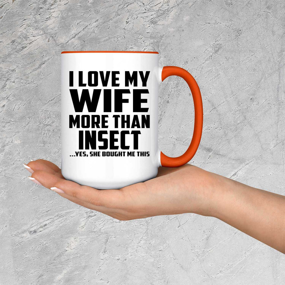 I Love My Wife More Than Insect - 15oz Accent Mug Orange