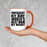 Physicist By Day World's Best Mom By Night - 15oz Accent Mug Orange