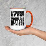 Optometrist By Day World's Best Dad By Night - 15oz Accent Mug Orange