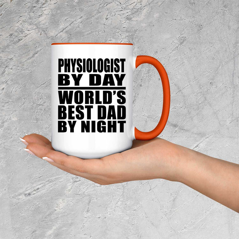 Physiologist By Day World's Best Dad By Night - 15oz Accent Mug Orange
