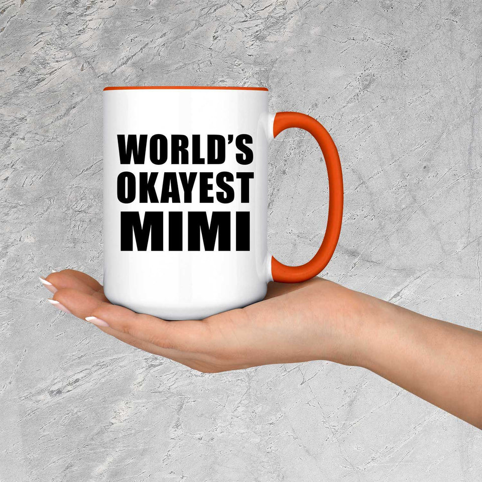 World's Okayest Mimi - 15oz Accent Mug Orange