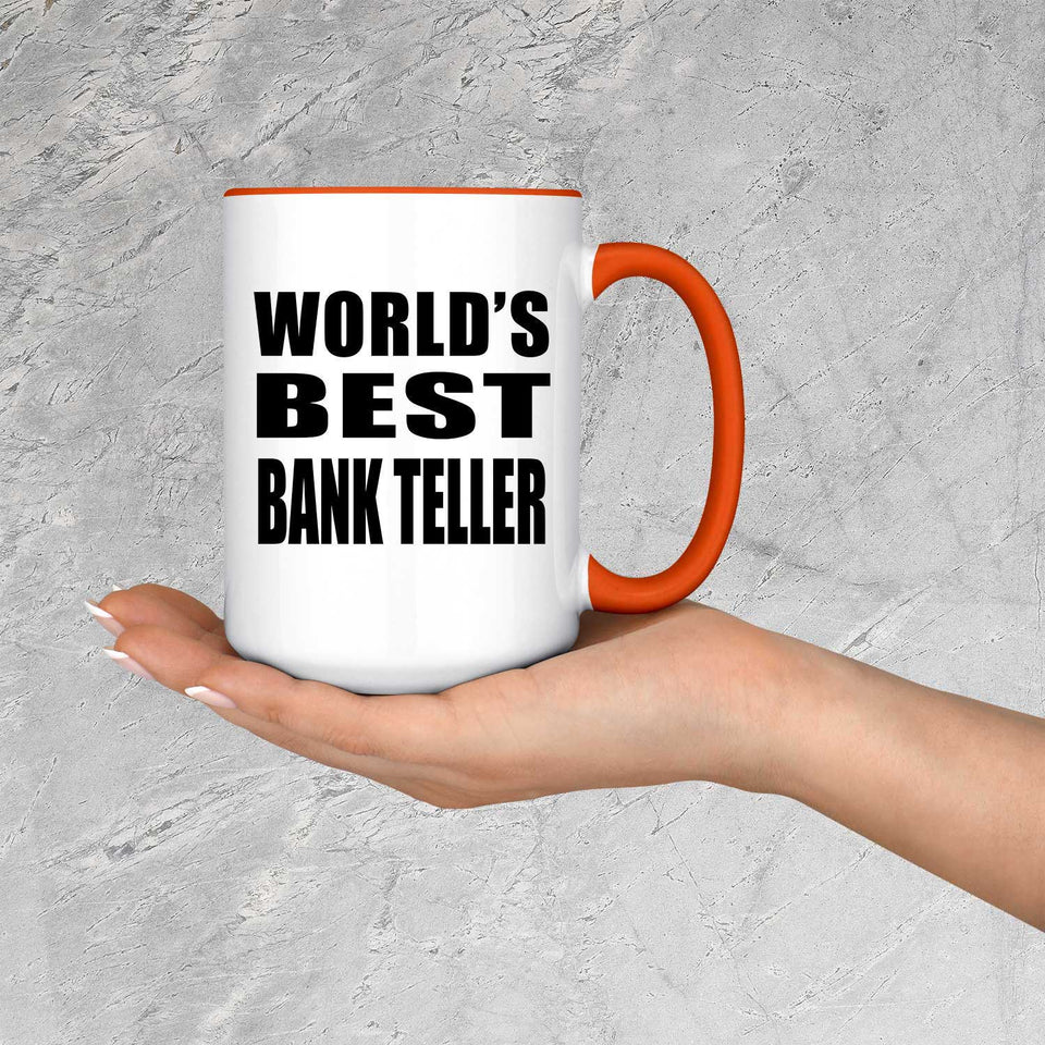 World's Best Bank Teller - 15oz Accent Mug Orange