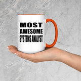 Most Awesome Systems Analyst - 15oz Accent Mug Orange