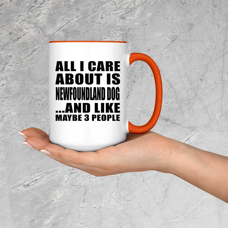 All I Care About Is Newfoundland Dog - 15oz Accent Mug Orange