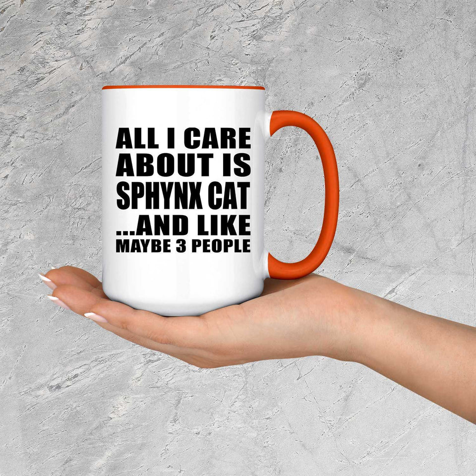 All I Care About Is Sphynx Cat - 15oz Accent Mug Orange