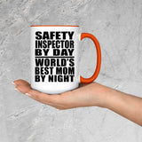 Safety Inspector By Day World's Best Mom By Night - 15oz Accent Mug Orange