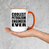 Coolest Petroleum Engineer Ever - 15oz Accent Mug Orange