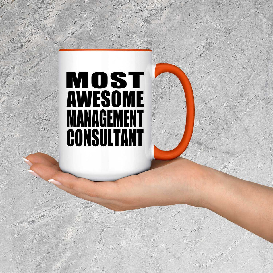 Most Awesome Management Consultant - 15oz Accent Mug Orange