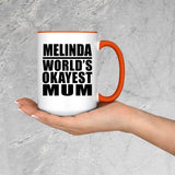 Melinda World's Okayest Mum - 15oz Accent Mug Orange