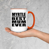 Myrtle Best Mum Ever - 15oz Accent Mug Orange
