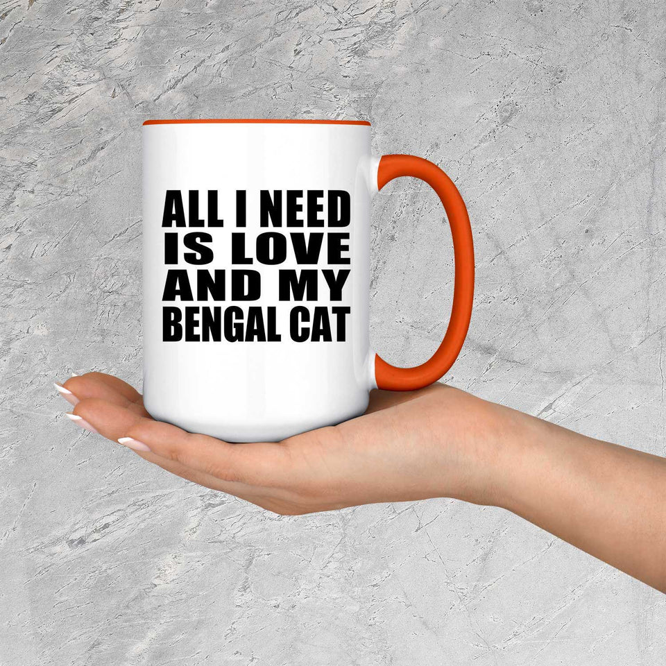 All I Need Is Love And My Bengal Cat - 15oz Accent Mug Orange
