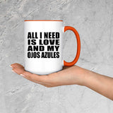 All I Need Is Love And My Ojos Azules - 15oz Accent Mug Orange
