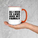 All I Need Is Love And My Family - 15oz Accent Mug Orange