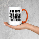 Judy The Mum The Hero The Legend - 15oz Accent Mug Orange