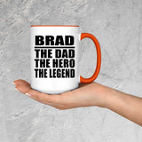 Brad The Dad The Hero The Legend - 15oz Accent Mug Orange