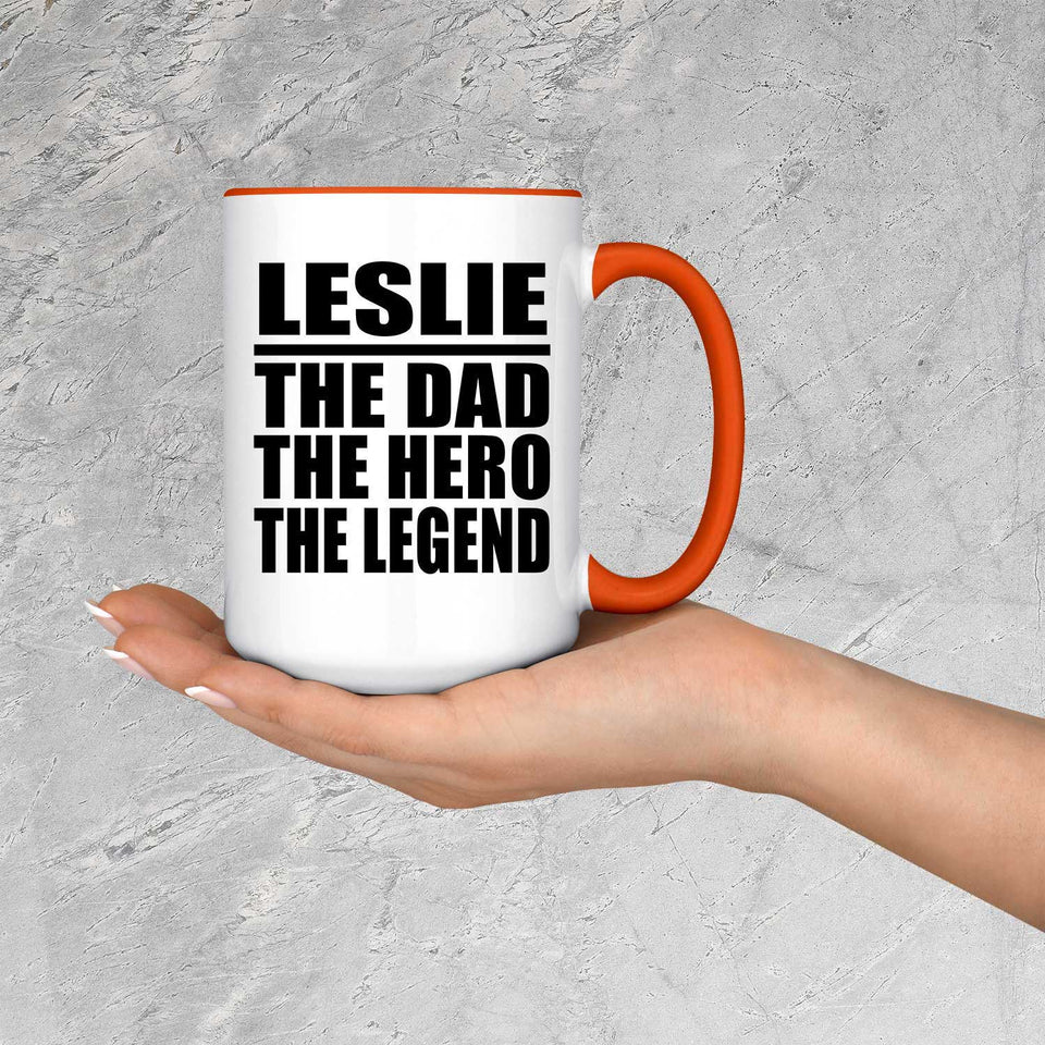 Leslie The Dad The Hero The Legend - 15oz Accent Mug Orange