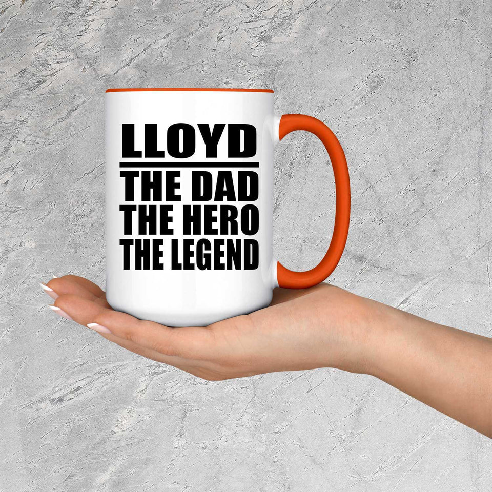 Lloyd The Dad The Hero The Legend - 15oz Accent Mug Orange