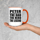 Peter The Dad The Hero The Legend - 15oz Accent Mug Orange