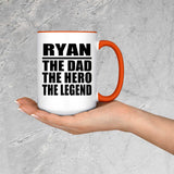 Ryan The Dad The Hero The Legend - 15oz Accent Mug Orange