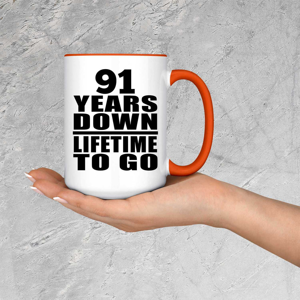 91st Anniversary 91 Years Down Lifetime To Go - 15oz Accent Mug Orange