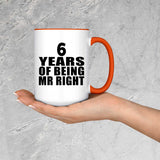 6th Anniversary 6 Years Of Being Mr Right - 15oz Accent Mug Orange