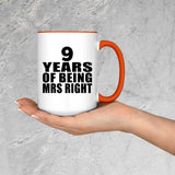 9th Anniversary 9 Years Of Being Mrs Right - 15oz Accent Mug Orange