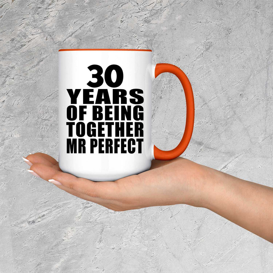 30th Anniversary 30 Years Of Being Mr Perfect - 15oz Accent Mug Orange